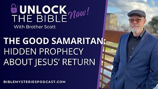 The Good Samaritan: Hidden Prophecy About Jesus’ Return