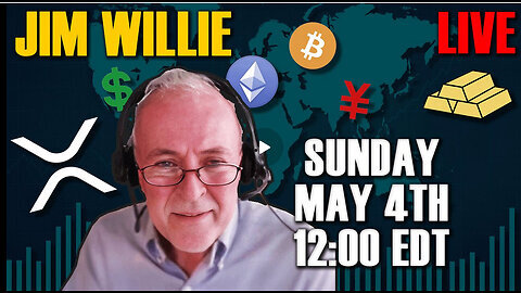 A Discussion With Jim Willie - LIVE Sunday May 4th 2025