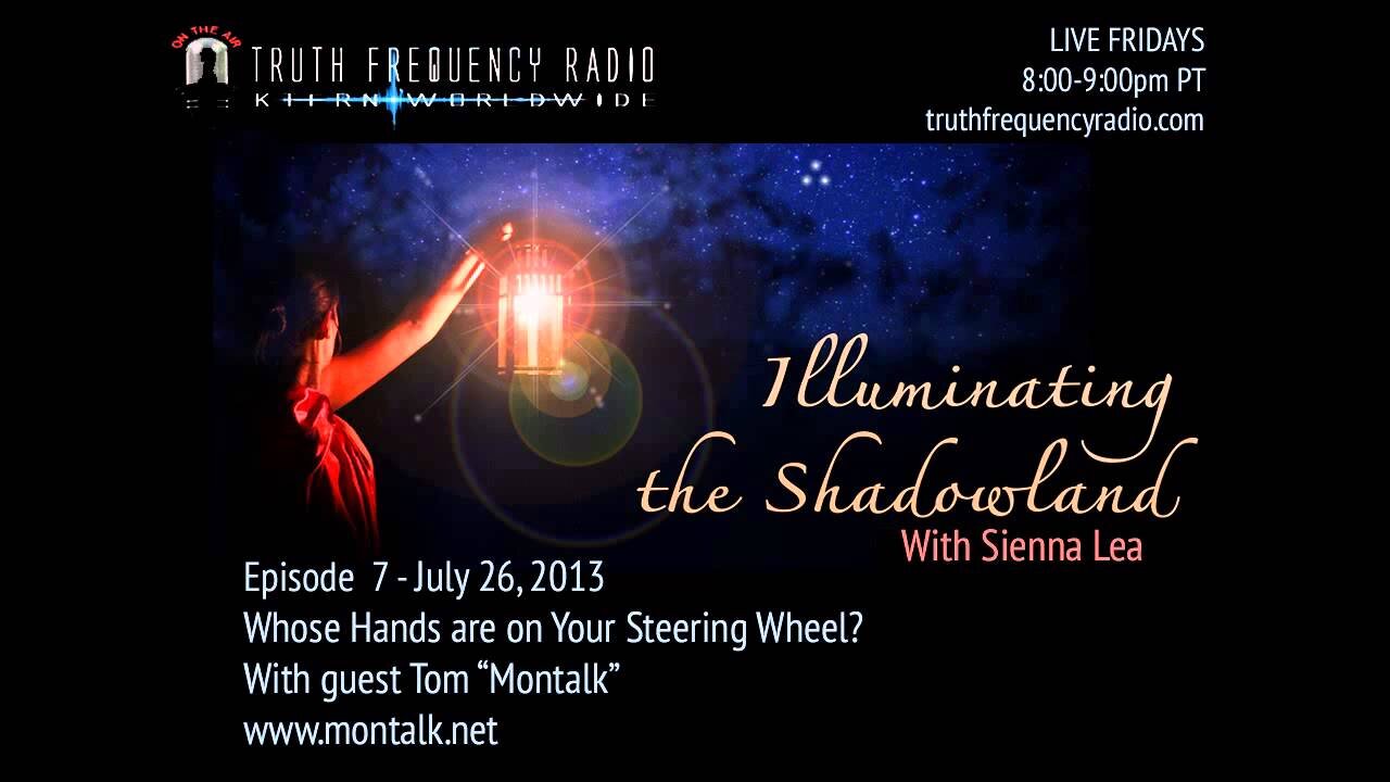 Tom “Montalk” - Whose Hands are on Your Steering Wheel? (Pt 2) - Illuminating the Shadowlands