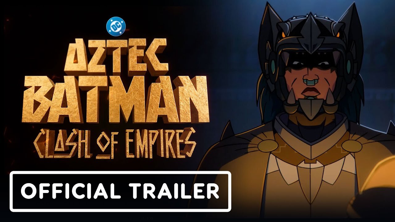 AZTEC BATMAN: Clash of Empires Official Trailer (2025) Jay Hernandez, Raymond Cruz