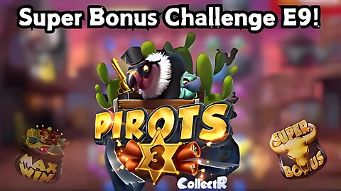 £20 vs PIROTS 3 SLOT (Super Bonus Challenge) E9!