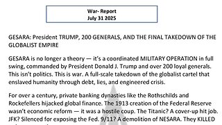 WAR REPORT - JULY 31 2025 - THE FINAL TAKEDOWN OF THE GLOBALIST EMPIRE
