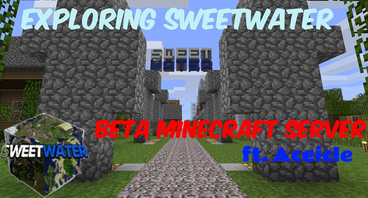exploring beta Minecraft server sweetwater ft aceicle