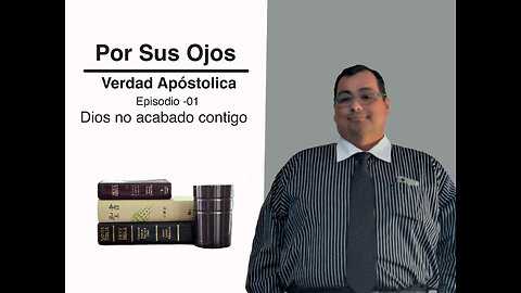Por Sus Ojos 01 Dios no acabado contigo