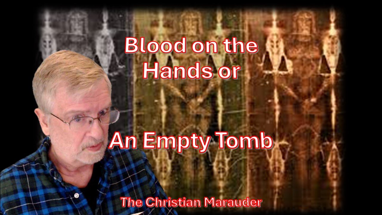 Blood on the Hands- or an Empty Tomb – Part three