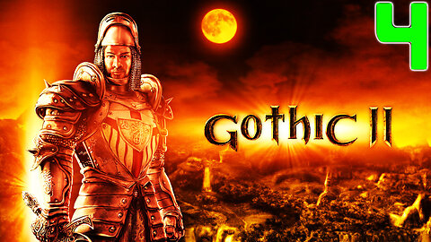 [Classic RPG] ⚔️ Gothic II - Enhanced (2002)⚔️ Nameless Hero Returns 🐦‍ Night of the Raven 🐦‍ Part 4