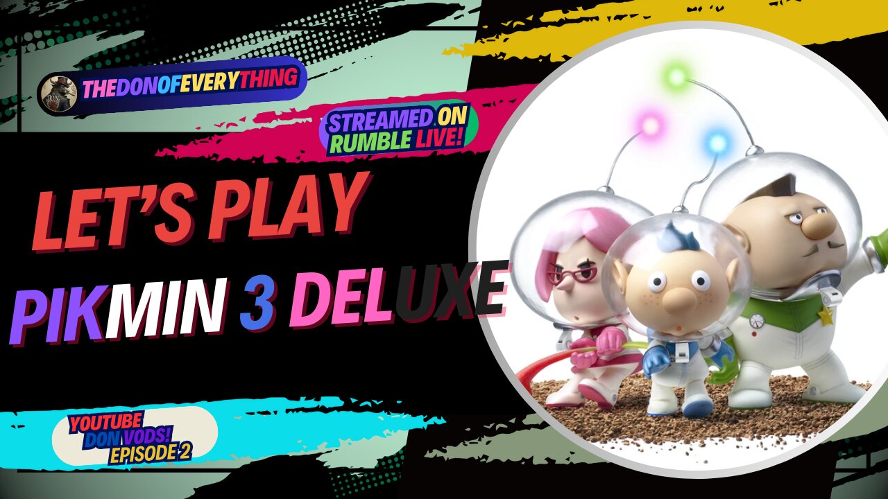 Let's Play Pikmin 3 Deluxe - Part 2 | LIVE ON RUMBLE (WalkThrough)!