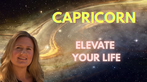 CAPRICORN♑️ ~ ELEVATE YOUR LIFE, NEW BEGINNINGS ARE ALL AROUND YOU! CLARITY & DISCIPLINE ARE KEY!