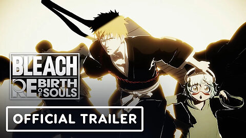 Bleach Rebirth of Souls - Official Opening Movie #2 _ IGN Fan Fest 2025