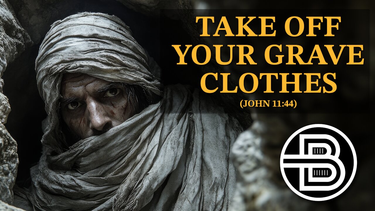 Take Off Your Grave Clothes