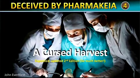 A CURSED HARVEST (THE TRUTH ABOUT ORGAN DONATION) — JOHN EVERBLEST ☠️