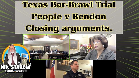 Texas Bar Brawl Trial - People v Rendon - Closing Arguments.