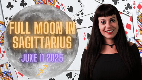 Full Moon in Sagittarius - June 11 2025 | All 12 Signs
