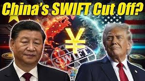 China Cuts Off SWIFT? $1.2 Trillion Digital Yuan Is Going Global—Can the U.S. Stop It?