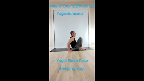 Yoganidrasana Yogic Sleep Pose / Sleeping Yogi