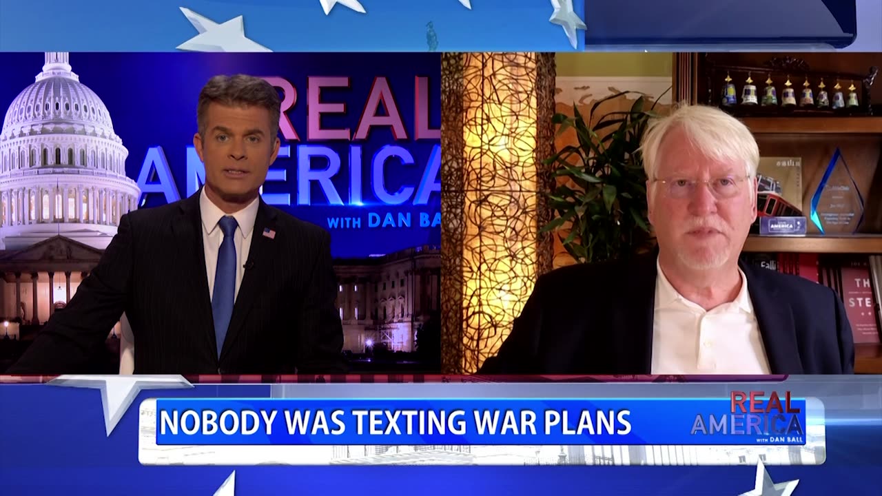 REAL AMERICA -- Dan Ball W/ Joe Hoft, Leftists Melt Down Over Signal Snafu, 3/25/25