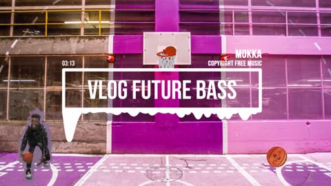 MokkaMusic: Vlog Future Bass - Pills