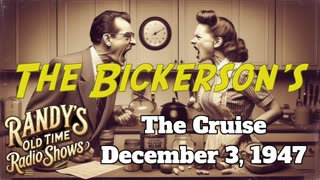 47-12-03 Bickersons The Cruise