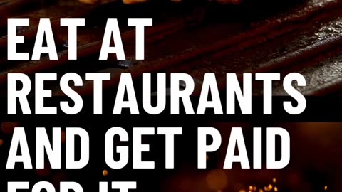🍽️💰 Eat at Restaurants and Get PAID for It!