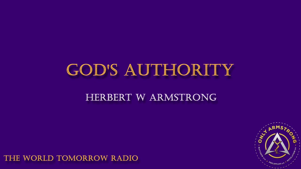 The World Tomorrow Radio- God's Authority