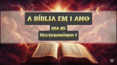 Dia 85 de 365 (TODA A BÍBLIA)