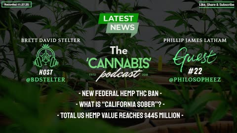Top Cannabis News & Headlines | 11.25.27 | @TheCannabisPodcast & @PHiLOSOPHEEZ