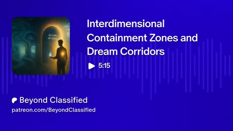Interdimensional Containment Zones and Dream Corridors