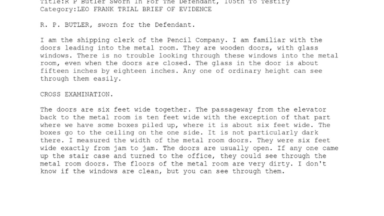 R P BUTLER, Sworn In For The Defendant, 105th To Testify