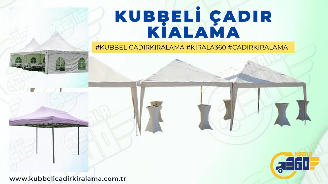 kubbeli cadir kiralama