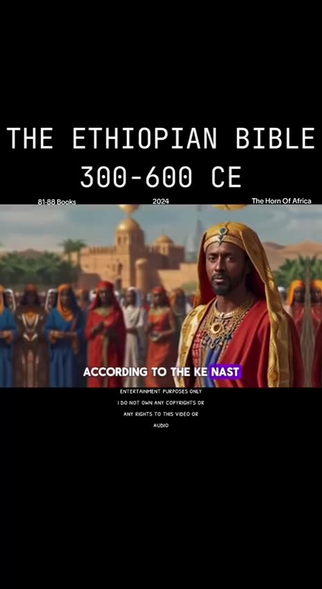 THE ETHIOPIAN BIBLE 300-600 CE 81-88 Books 2024