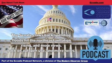 Raw Naked Truth News - 7.16.25 - Spending Inflation and more - Ep 648