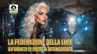 La Federazione della Luce: un'ondata di energia intensificata + La Voce dell’Acqua 🎸🎷👽 🎹🎵