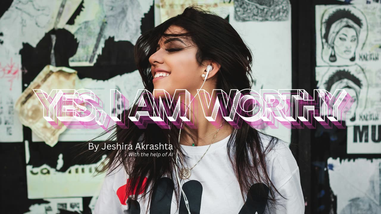 Yes, I am Worthy (Official)