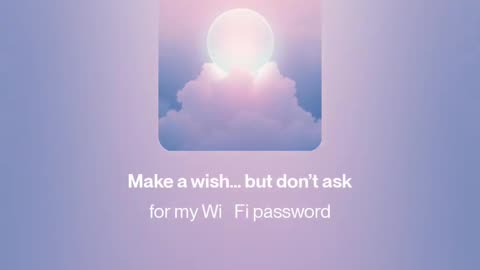 Make a wish… but don’t ask for my Wi‑Fi password