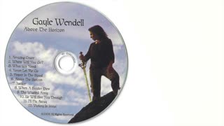 Gayle Wendell - Above The Horizon - Full CD