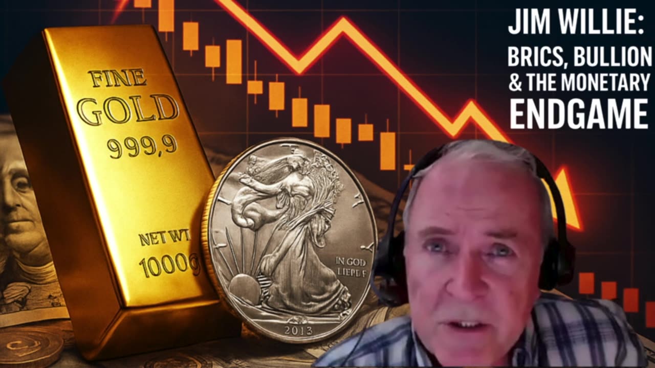 💥 Jim Willie: BRICS, Bullion & The Final Stage of the Monetary System 🌍/PART 1/