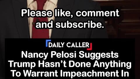 Even Pelosi Says Trump Doesn’t Deserve Impeachment