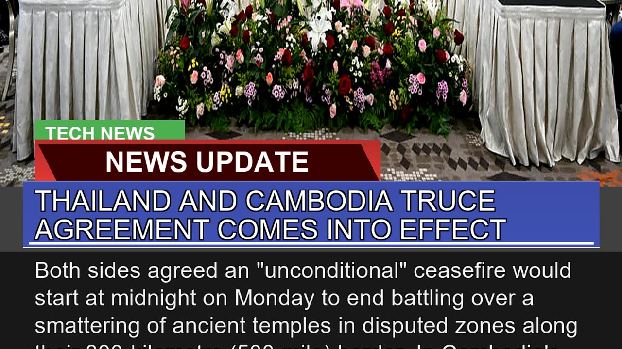 Thailand and Cambodia Truce Agreement Comes Into E