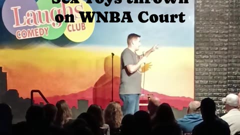 Joke about jerks throwing sex toys on WNBA courts.