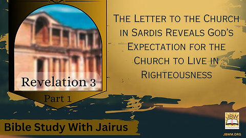 #Bible Study with #Jairus- - #Revelation 3 Part 1 Seven Stages of the Church