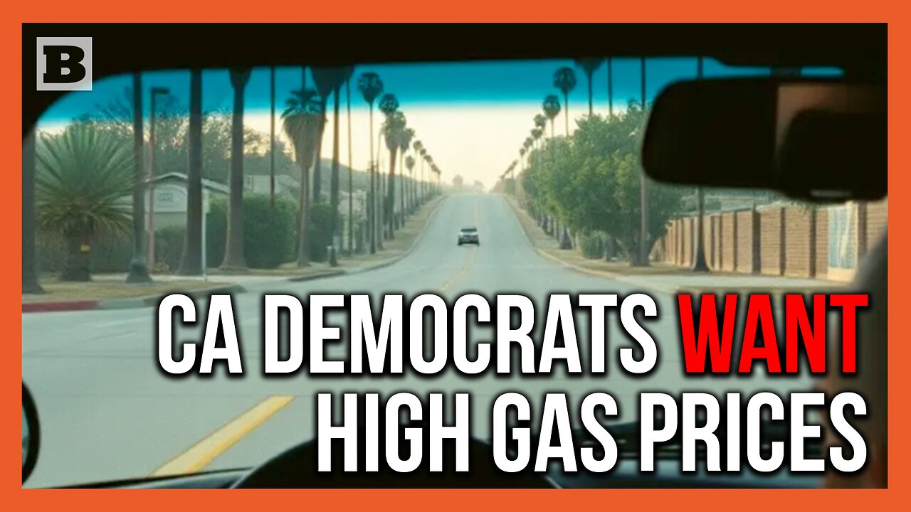 California Democrats Want Gas to Be Expensive for Americans!