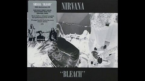 Nirvana - Bleach (1989/2009) [Complete CD] 20th anniversary Deluxe Edition