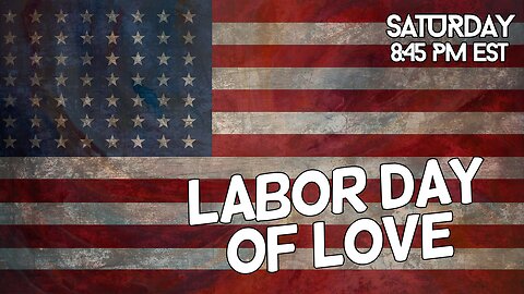 Labor Day of Love