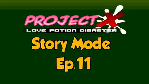 Project X : Love Potion Disaster[Ep.11]i had to fight with sonic 