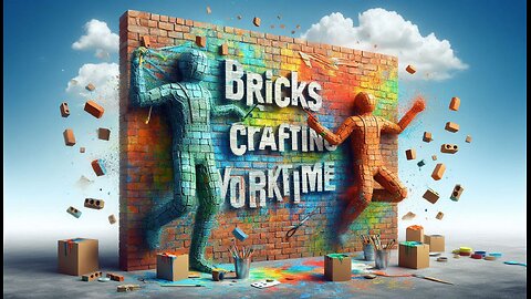Bricks Crafting Work Time
