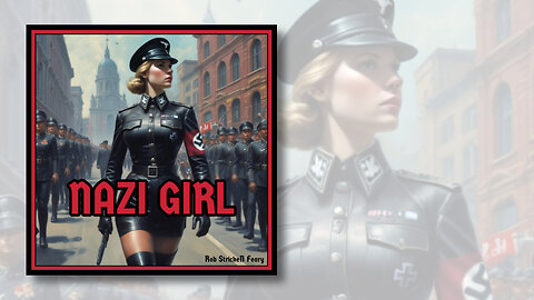 Nazi Girl | Lyric Video