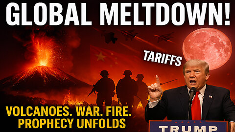GLOBAL MELTDOWN: Volcanoes Erupt, Wildfires Rage, China Joins Russia, War Brews-Pink Moon Rises!