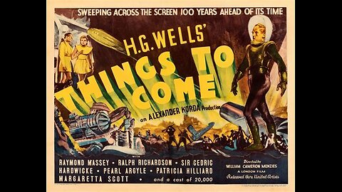 Things to Come (1936) HG Wells Movie Classic