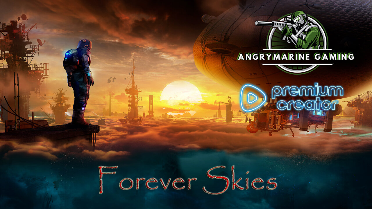 LIVE | Forever Skies| "Pimp on a Blimp!" S1E17