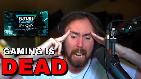 Asmongold CRASH OUT reaction of The Future Games Show